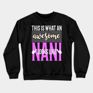 This is What an Awesome Nani Look Like Crewneck Sweatshirt